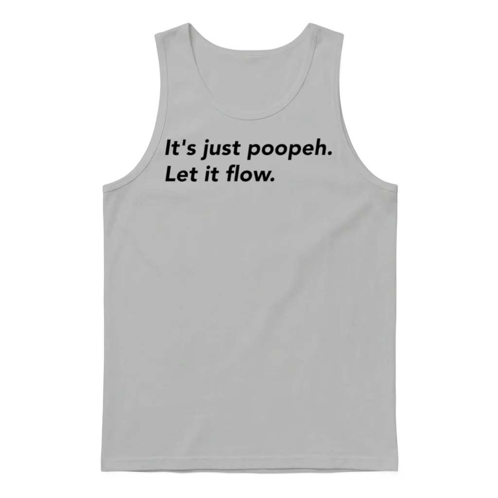 It's Just Poopeh. Let It Flow. (black) Unisex Tank Top - Ash