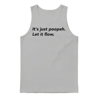 It's Just Poopeh. Let It Flow. (black) Unisex Tank Top - Ash – 1