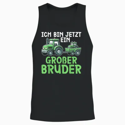T-Shirt with German Text "ich Bin Jetzt Ein Großer Bruder älteres Baby Geschwister" [ Unisex Tank Top - Black