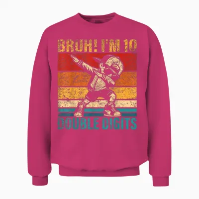10 Years Old Birthday Bruh I'm Double Digits 10th Birthday Unisex Sweatshirt - Heliconia