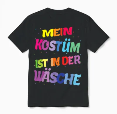 Carnival Costume My Costume Is in the Laundry T-Shirt, Black Unisex T-Shirt - Black