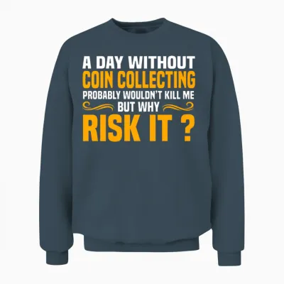 Funny Coin Collecting Unisex Sweatshirt - Dark Heather