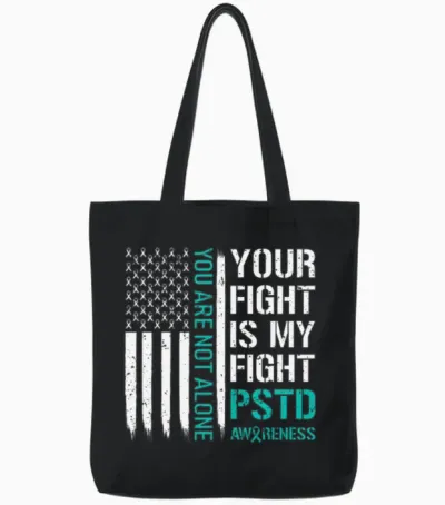Your Fight Is My Fight Ptsd Awareness Tote Bags - Black