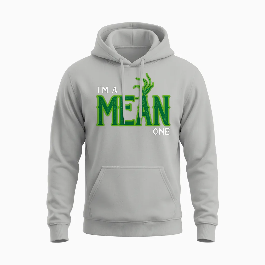 I'm a Mean One Unisex Hoodie in Ash