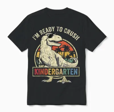 I'm Ready to Crush Kindergarten Back to School Dinosaur Boys Unisex T-Shirt - Black