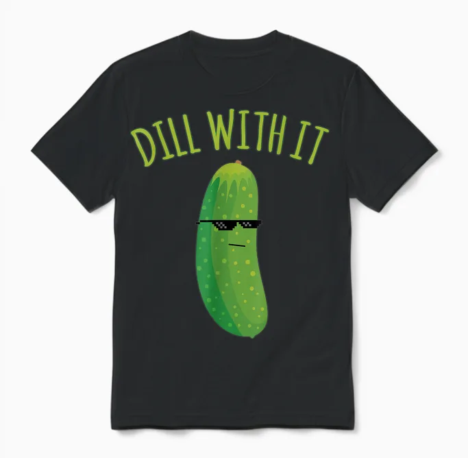 Dill with It Funny Pickle Unisex T-Shirt in Black