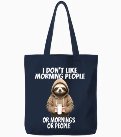 Funny Design for I Don't Like Morning People Tote Bags - Navy