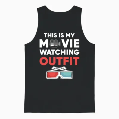 Movie Lover This Is My Movie Watching Outfit Unisex Tank Top - Black
