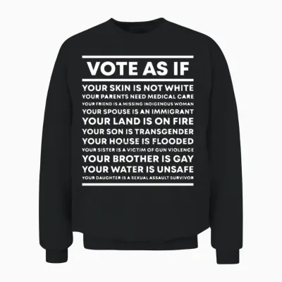 Vote as If Unisex Sweatshirt - Black