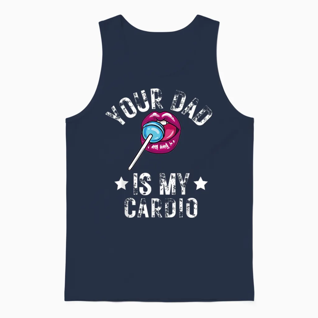 Your Dad Is My Cardio Funny Word Game Funny Training Sarcasm T-Shirt, Black Unisex Tank Top in Navy