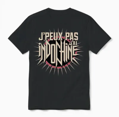 Je Peux Pas J'ai Indochine Gift Amateurs Indochine T-Shirt, Black, S Unisex T-Shirt - Black