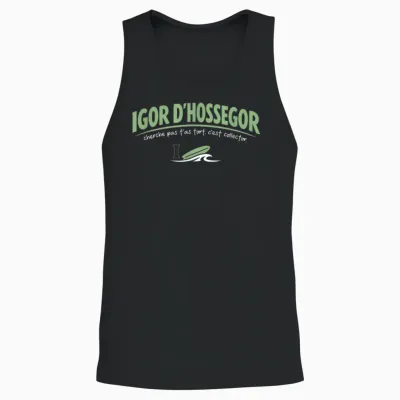 Igor D'hossegor – Cherche Pas T'as Wrong – Humour Cult Unisex Tank Top - Black