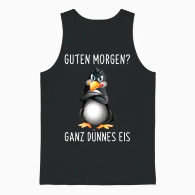 Guten Morgen? Ganz Thin Ice Cream Morgenmuffel Funny Penguin Long-Sleeved Shirt, Black, S Unisex Tank Top - Black