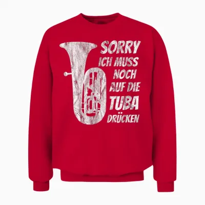 Muss Auf Tuba Drücken Klassische Musik Tuba Musiker Tubist Unisex Sweatshirt - Red