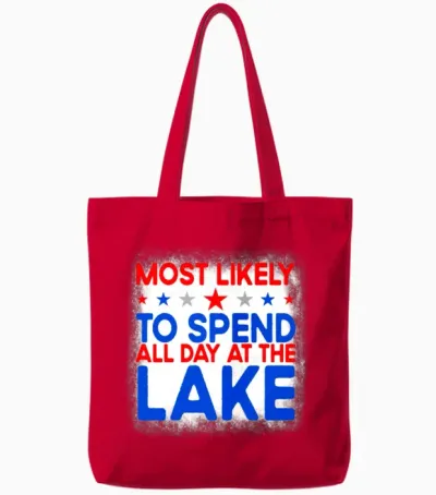 Most Likely to Spend All Day at the Lake 4th Julys Tote Bags - Red
