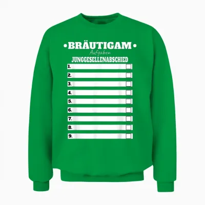 Bräutigam Polterer Junggesellenabschied Männer Aufgaben Fun Unisex Sweatshirt - Irish Green