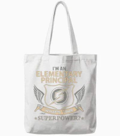 Elementary Principal T Shirt - Superpower Job Gift Tote Bags - White