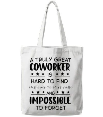 Coworker Colleauge Office Saying Farewel Gift Tote Bags - White