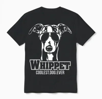 Whippet Dog Coolest Dog Ever Dog Mom Unisex T-Shirt - Black