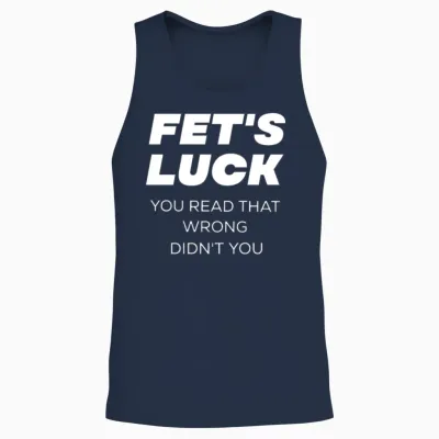 Fet's Luck Funny Language Twisting Prank. Unisex Tank Top - Navy