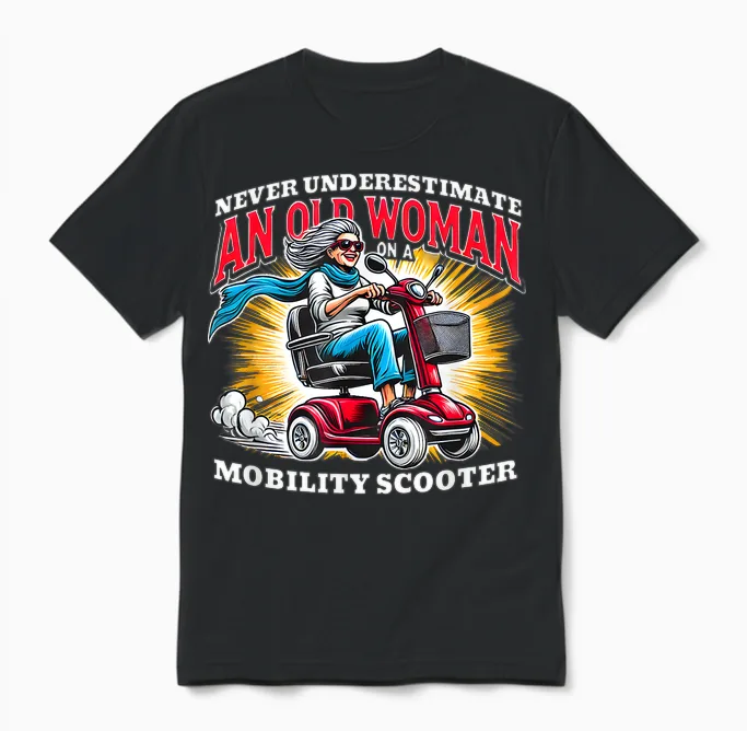 Funny Classic Mobility Scooter Graphic for Old Woman Unisex T-Shirt in Black