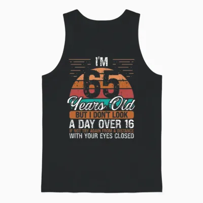 65 Birthday Day Over 16 Vintage 65 Years Old Unisex Tank Top - Black