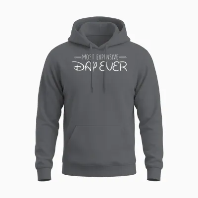 Most Expensive Day Ever Unisex Hoodie - Charcoal