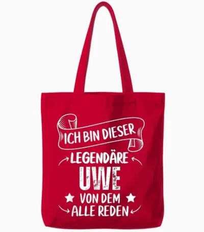Ich Bin Dieser Legendäre Uwe Von Dem Alle Reden Tote Bags - Red