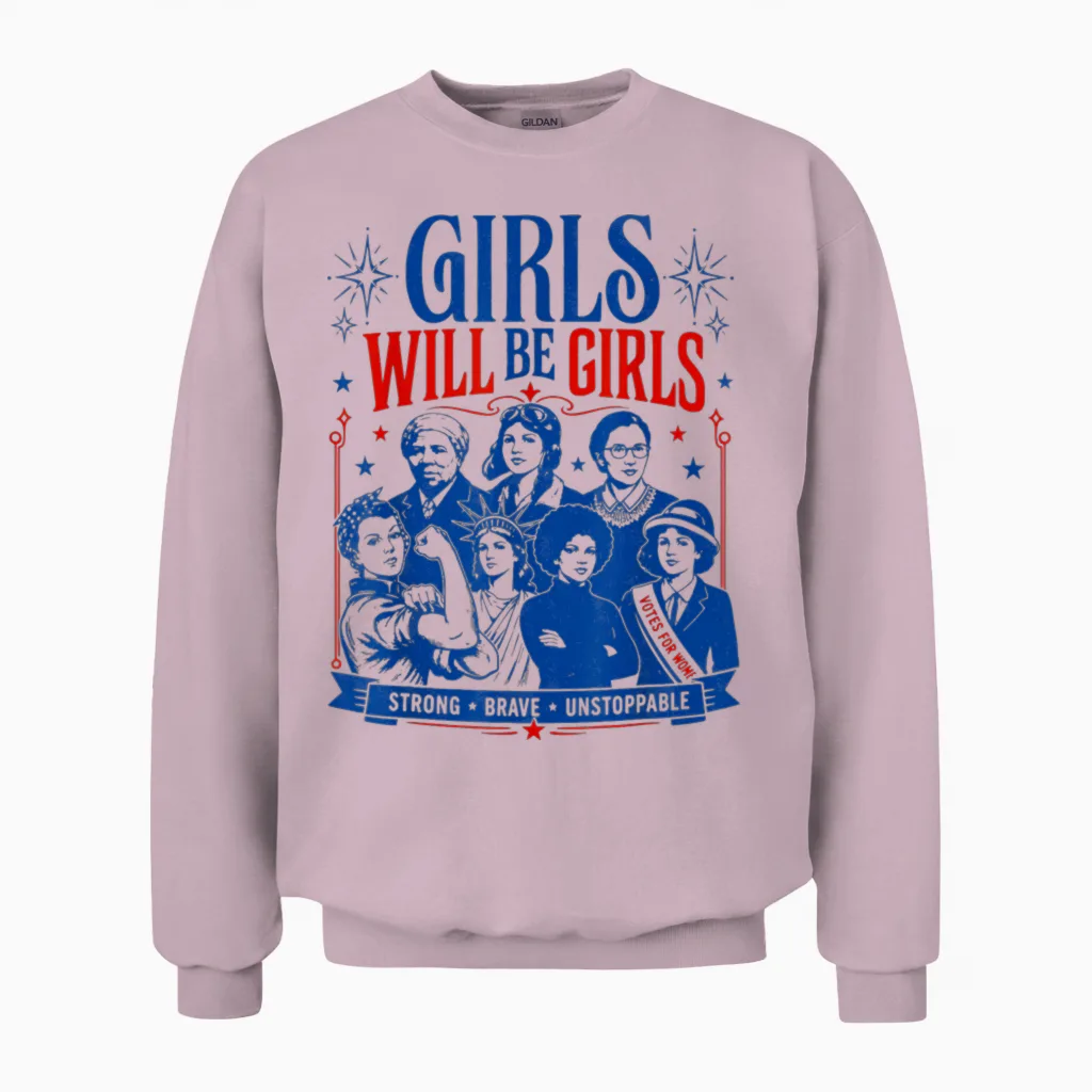 Girls Will Be Girls 4th of July Unisex Sweatshirt in Light Pink