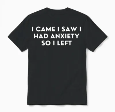 Anxiety Funny Design Unisex T-Shirt - Black