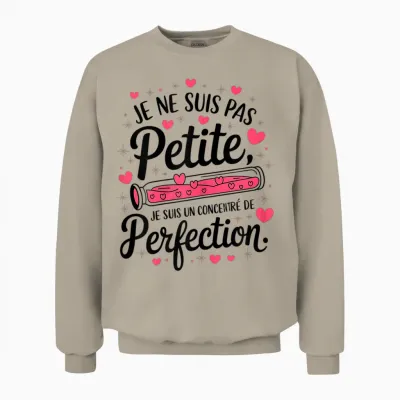 Je Ne Suis Pas Petite Je Suis La Perfection Humour Women's T-Shirt, White, Female X-Small Unisex Sweatshirt - Sand