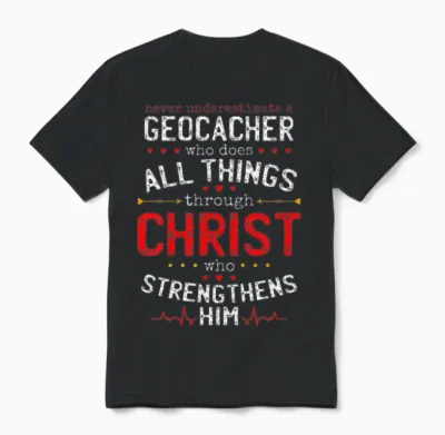 Christian Geocacher and Christianity Geocache Unisex T-Shirt - Black