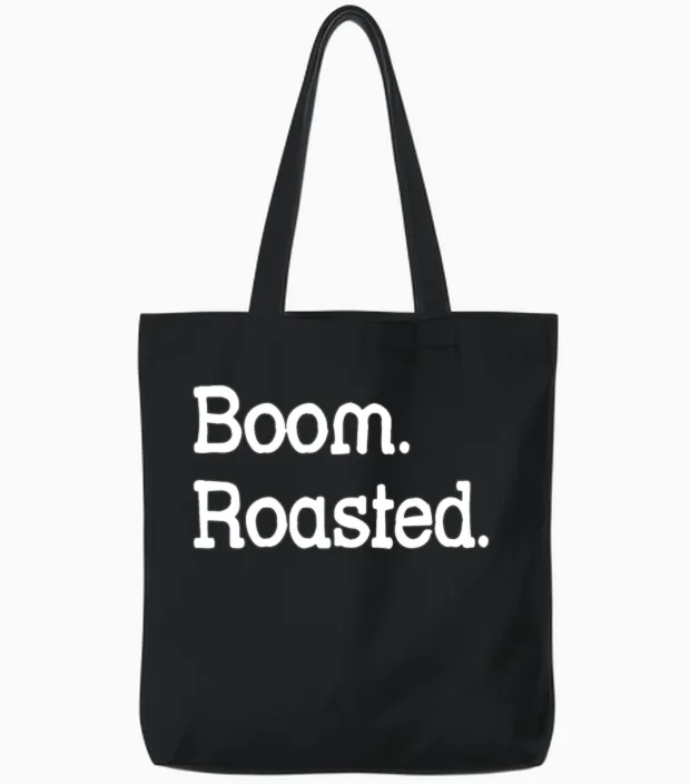 Boom. Roasted. Funny Office Humor Tote Bags in Black