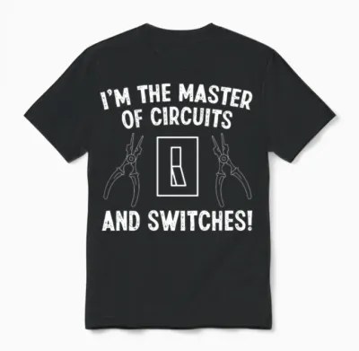 Electrician Master of Circuits and Switches Unisex T-Shirt - Black