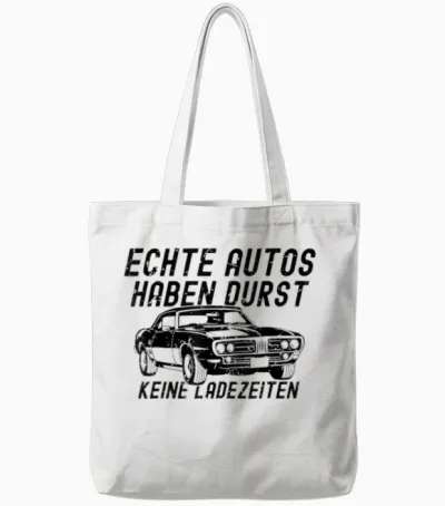 Echte Autos Haben Durst Keine Ladezeiten Kfz Oldtimer Herren Tote Bags - White