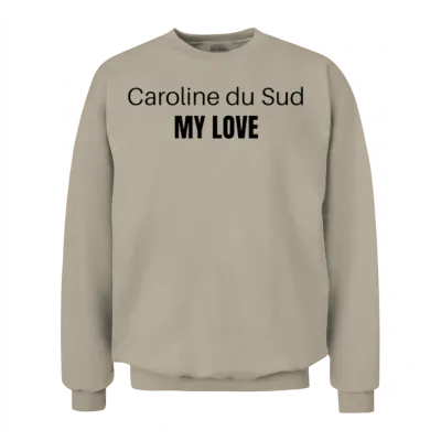 Caroline Du Sud My Love Unisex Sweatshirt - Sand