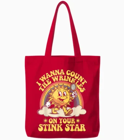 I Wanna Count the Wrinkles on Your Stink Star Tote Bags - Red