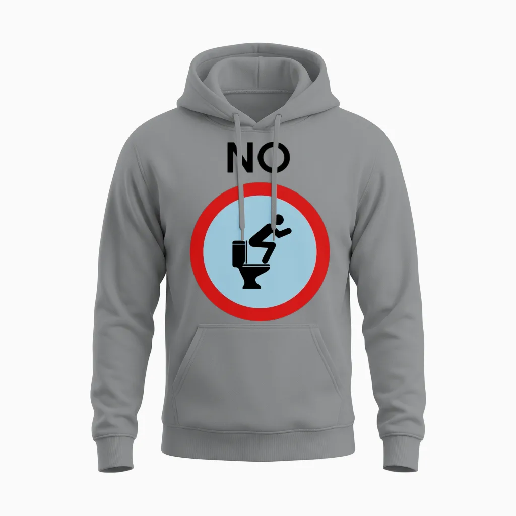 No Squatting on Toilet Funny Unisex Hoodie in Sport Grey