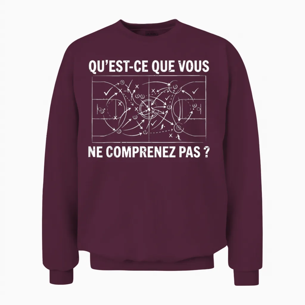 Basket Basketteur Vous Ne Comprenez Pas Joueur De Basketball Unisex Sweatshirt in Maroon