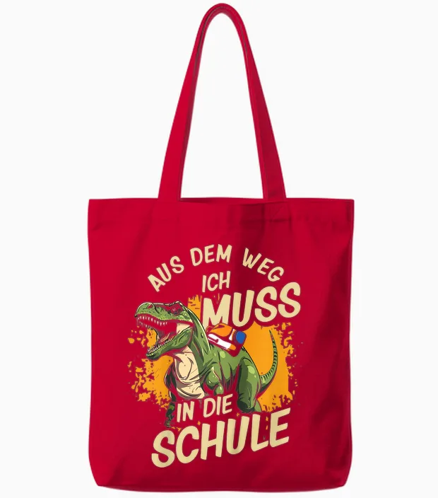 Schulkind Dino Dinosaurier Aus Dem Weg Ich Muss in D. Schule Tote Bags in Red