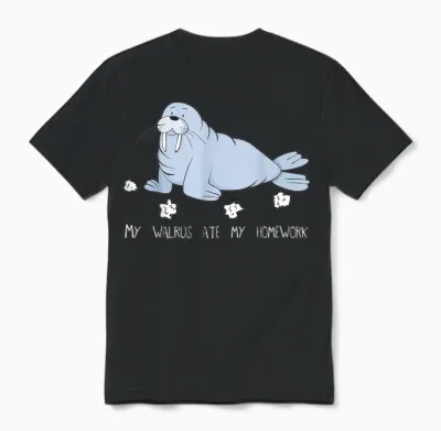 My Walrus Ate My Homework Niedlicher Witziger Walrus Unisex T-Shirt - Black