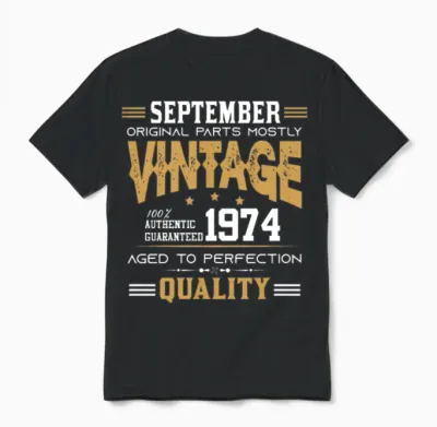 Vintage Aged to Perfection September 1974 Unisex T-Shirt - Black