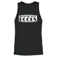 Funny Show Me Your Boobs Adult Humor Lover Joke Unisex Tank Top - Black – 2