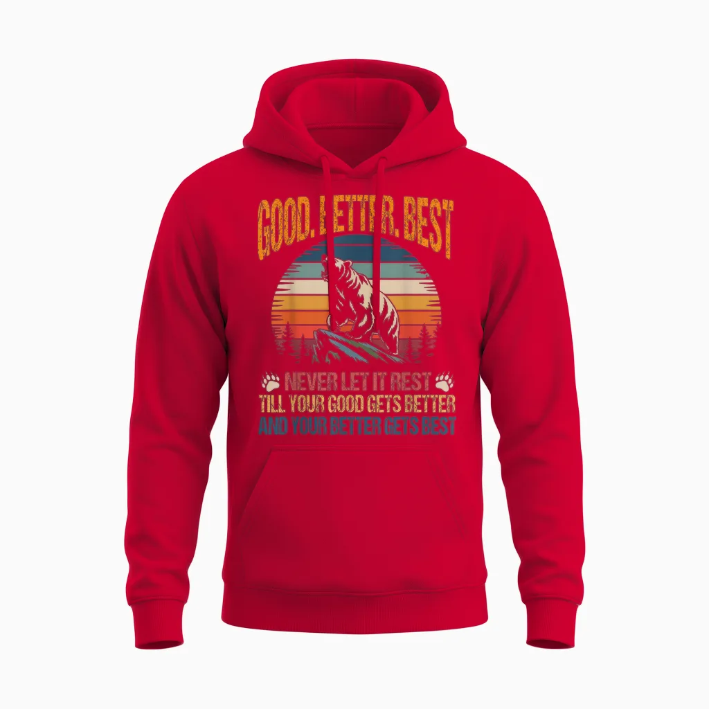 Good Better Best Never Let It Rest Motivation Saying Bears Unisex Hoodie in Red