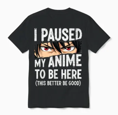 I Paused My Anime to Be Here Japan Kawaii Anime Unisex T-Shirt - Black