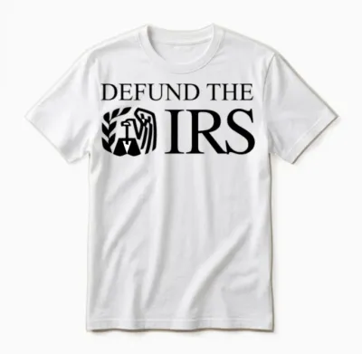 Defund the Irs Unisex T-Shirt - White