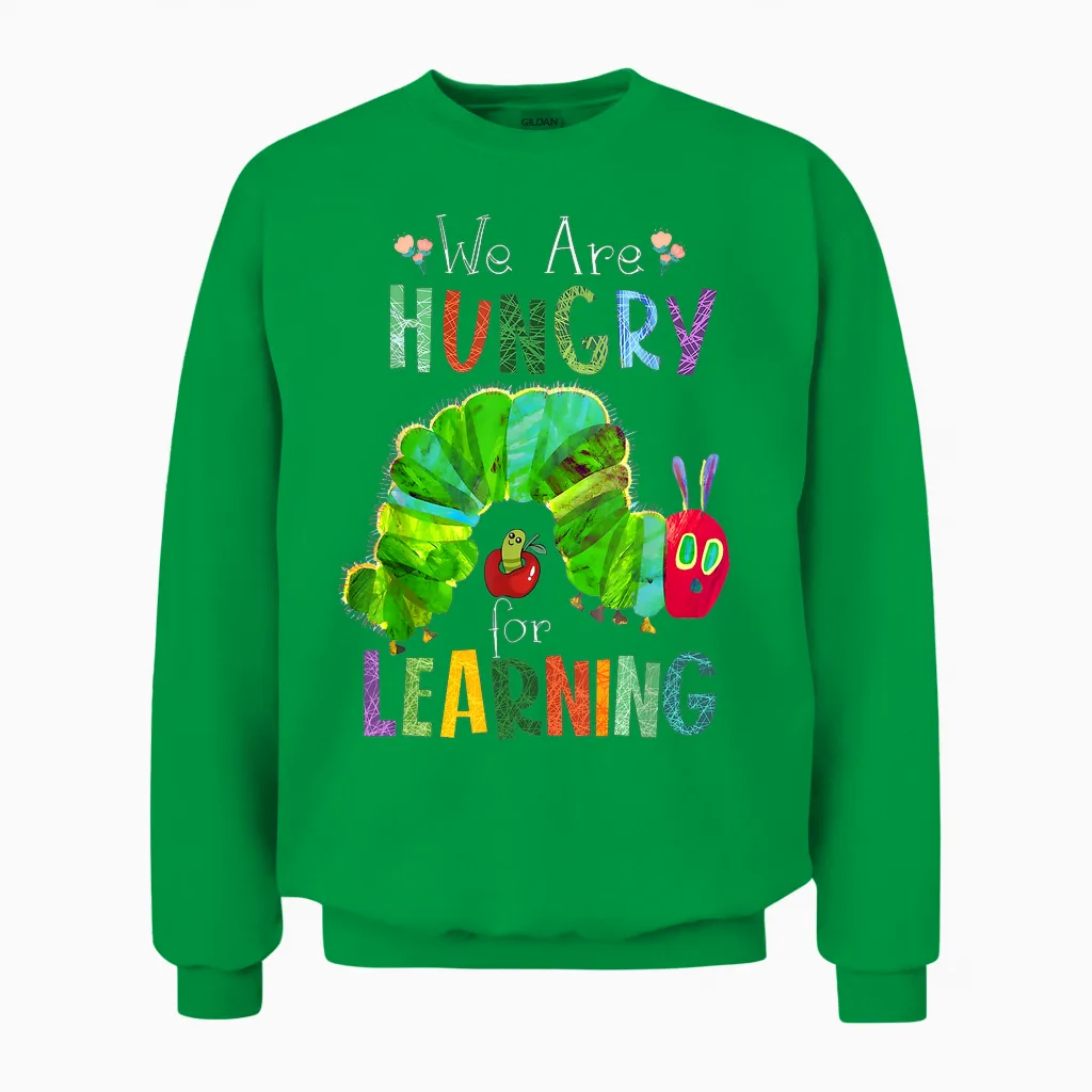 We Are Hungry for Learning Teacher First Day Back to School Unisex Sweatshirt in Irish Green
