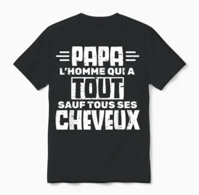 Papa the Man Who Has Everything but All His Hair Baldness Unisex T-Shirt - Black