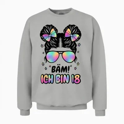 18. Geburtstag Mädchen Messy Bun Bäm! Ich Bin Achzehn Unisex Sweatshirt - Ash