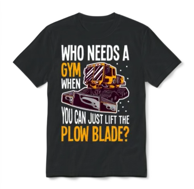 Snow Plowing Truck Driver Essentials Snow Plow Unisex T-Shirt - Black